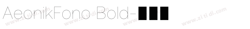 AeonikFono Bold字体转换